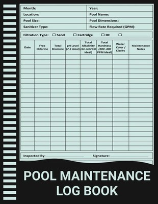 Pool Maintenance Log Book: Track Water Levels, Chemical Balance & Cleanings with