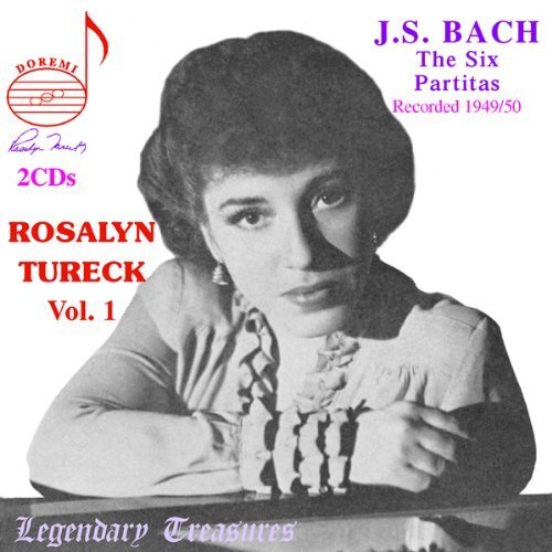 Tureck,Rosalyn Rosalyn Tureck Vol. 1 - The Six Partitas (Recorded 1949/50) (CD)