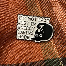 Black Cat Enamel Pin Not Lazy Brooch In Energy Saving Mode Cat Lady Gift New