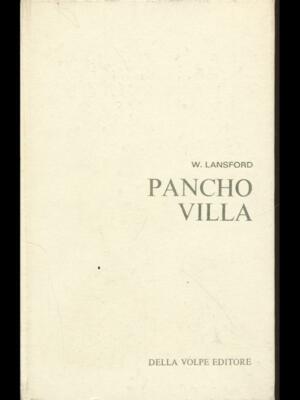 PANCHO VILLA ERSTE AUSGABE LANSFORD W. DELLA FUCHS 1967 \