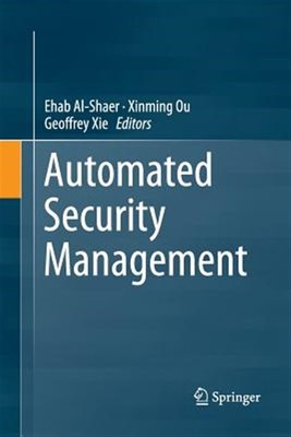Automated Security Management, Paperback by Al-shaer, Ehab (EDT); Ou, Xinming...