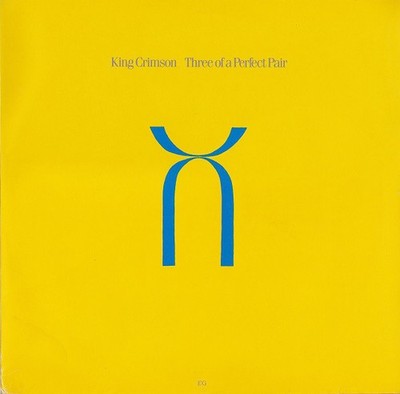 King Crimson - Three Of A Perfect Pair LP Album Vinyl Rock Prog Rock 0155