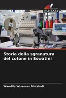 Wandile Wiseman Mntshali | Storia Della Sgranatura Del Cotone In Eswatini | Buch