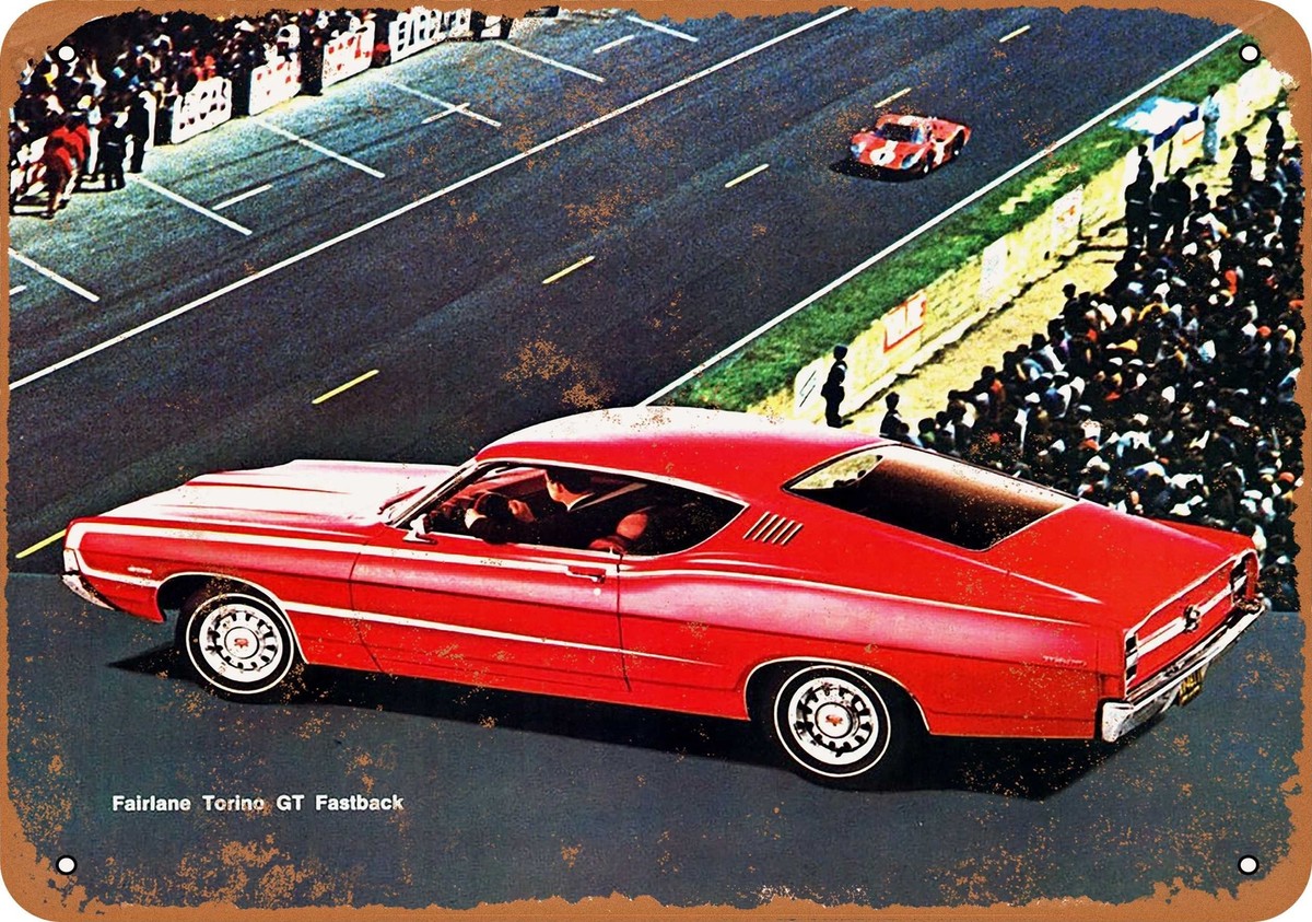 METAL SIGN - 1968 Ford Fairlane Torino GT Fastback - Vintage Look