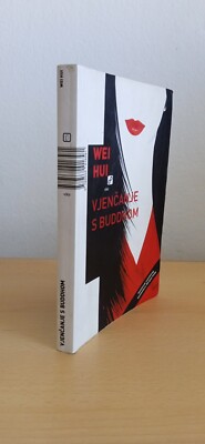Wei Hui - Vjenčanje s Budom (Marrying Buddha) - 2007 - Signed