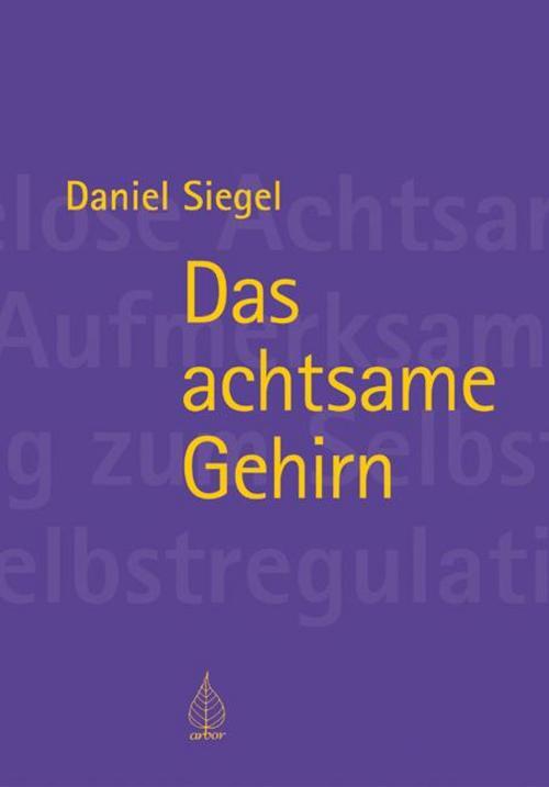 Thumbnail - Daniel Siegel / Das Achtsame Gehirn / 9783867811224