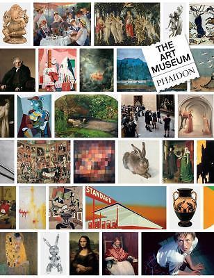 The Art Museum Asher, Frederick M., Beaven, Lisa, Becker, Marshall, Phaidon Edi