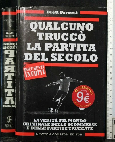 QUALCUNO TRUCCO' LA PARTITA DEL SECOLO. Forrest. Newton.