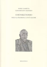 Sossio Giametta Gianc Così parlò Sossio. Solo la filoso (Paperback) (UK IMPORT)