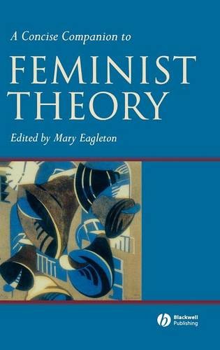 A Concise Companion to Feminist Theory Eagleton Hardback Wiley–Blackwell