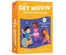 The Get Movin' Activity Deck for Kids: 48 Creative Movement Ideas for Little Bod