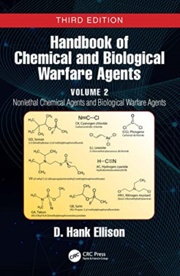 Handbook of Chemical and Biological Warfare Agents: Pat -  NEW D. Hank Ellison 2