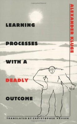 LEARNING PROCESSES WITH A DEADLY OUTCOME By Alexander Kluge & Christopher Pavsek