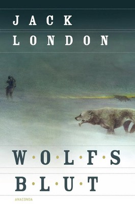 Wolfsblut | Jack London | Buch | 256 S. | Deutsch | 2012 | Anaconda Verlag