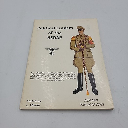 Political Leaders of The NSDAP edited By L. Milner