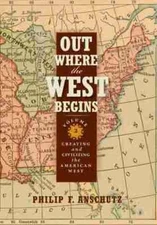 Philip F. Anschutz Out Where the West Begins, Volume 2 (Hardback) (UK IMPORT)