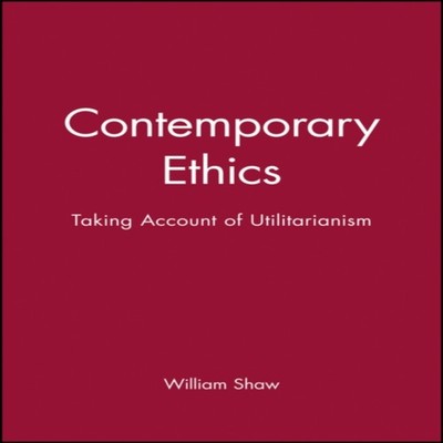 Contemporary Ethics Shaw Paperback John Wiley Sons Western philos