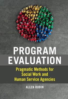 Programmevaluation: Pragmatische Methoden für Soziale Arbeit und Human Service Agenturen