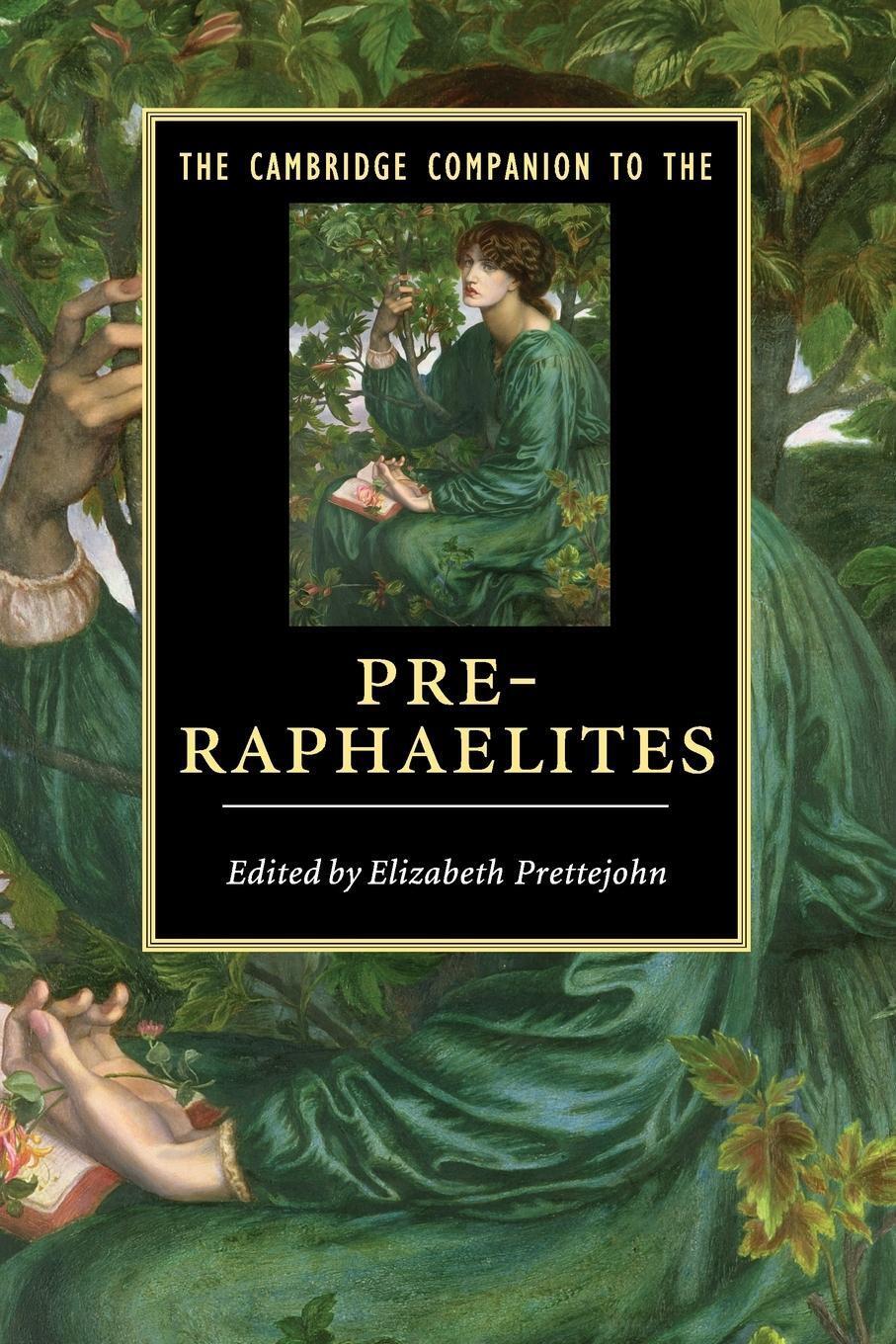 Thumbnail - The Cambridge Companion To The Pre-raphaelites Elizabeth Prettejohn