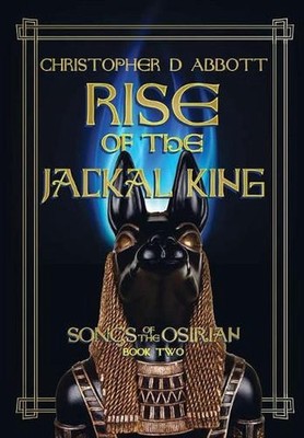 Rise of the Jackal King by Christopher D. Abbott (English) Hardcover Book