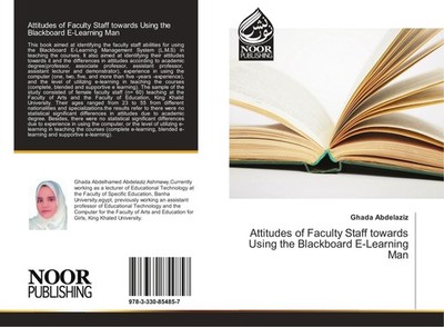 Attitudes of Faculty Staff towards Using the Blackboard E-Learning Man Ghada Abd