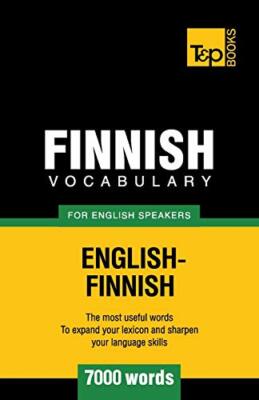 Finnish vocabulary for English speakers - 7000 words, Taranov 9781780718224-,