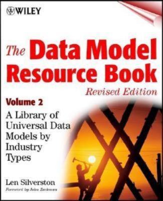 The Data Model Resource Book, Volume 2: A Library of Universal Data Models by...