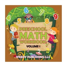 Preschool Math Workbook: Volume 1