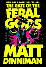 The Gate of the Feral Gods: Dungeon Crawler Carl 4 by Matt Dinniman Hardcover Bo