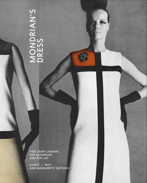 SAINT LAURENT (YSL) Mondrian's Dress : Yves Saint Laurent Piet Mondrian and Pop Art Hardcover ...