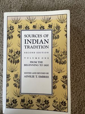 Sources Of Indian Tradition From The Beginning To 1800 Vol. 1 Ainslie Embree