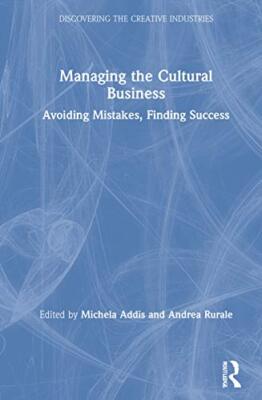 Addis - Managing the Cultural Business   Avoiding Mistakes Finding Su - X555z