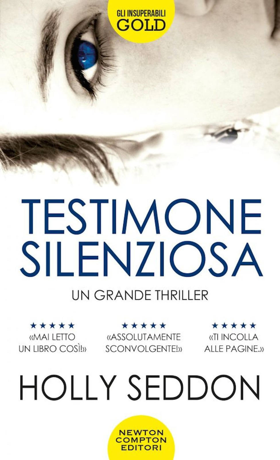 Libri Holly Seddon - Testimone Silenziosa