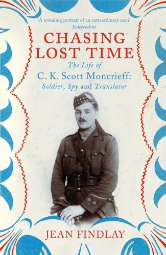 Chasing Lost Time: The Life of C.K. Scott Moncrieff: Soldier, ,.9780099507086 - Bild 1 von 1