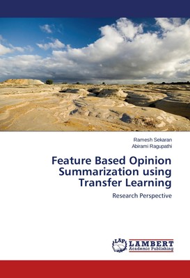 Feature Based Opinion Summarization using Transfer Learning Research Perspective