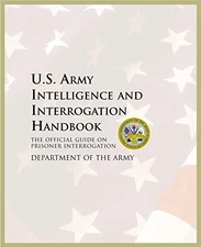 U.S. Army Intelligence and Interrogation Handbook: The Official Guid - VERY GOOD