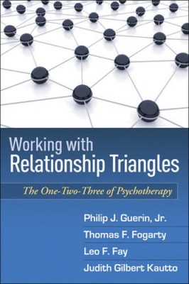 Working with Relationship Triangles: The One-Two-Three of Psychotherapy ( - GOOD