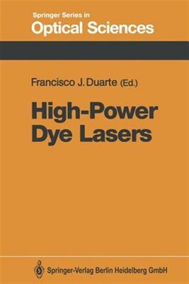 High-power Dye Lasers, Paperback by Duarte, Francisco J. (EDT), Brand New, Fr...