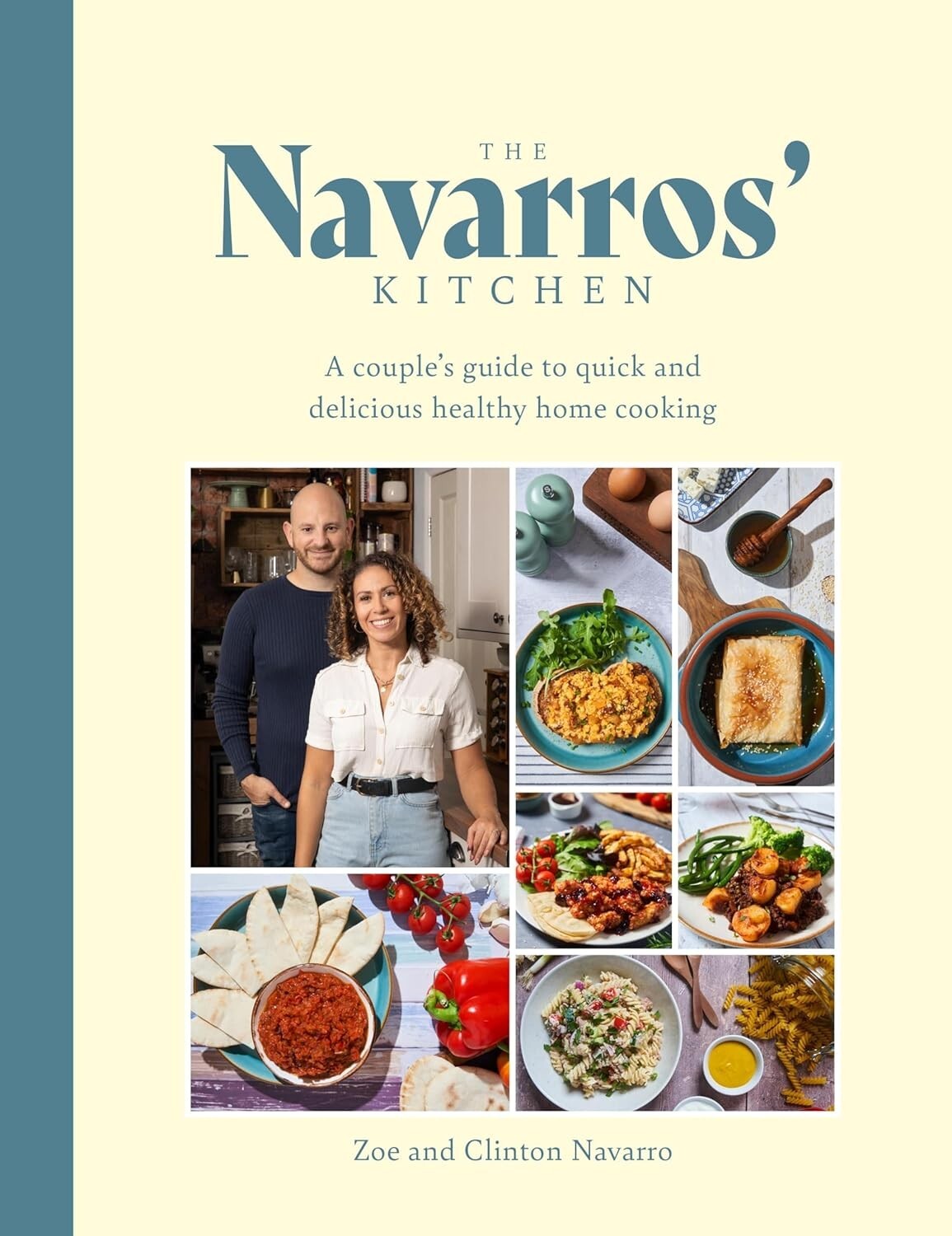 The Navarros' Kitchen: A couples guide to quick and delicious by Zoe Navarro