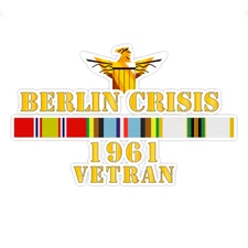 Berlin Crisis 1961 Veteran Bumper Sticker Military Vinyl Soldier Decal 5"