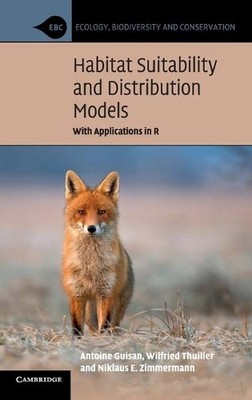 Habitat Suitability and Distribution Models by Antoine Guisan... - 9780521765138