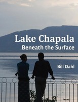 Lake Chapala Beneath The Surface Bill Dahl Taschenbuch Kartoniert / Broschiert