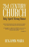 21St Century Church Holy Spirit Strong House Benjamin Maira Taschenbuch Englisch