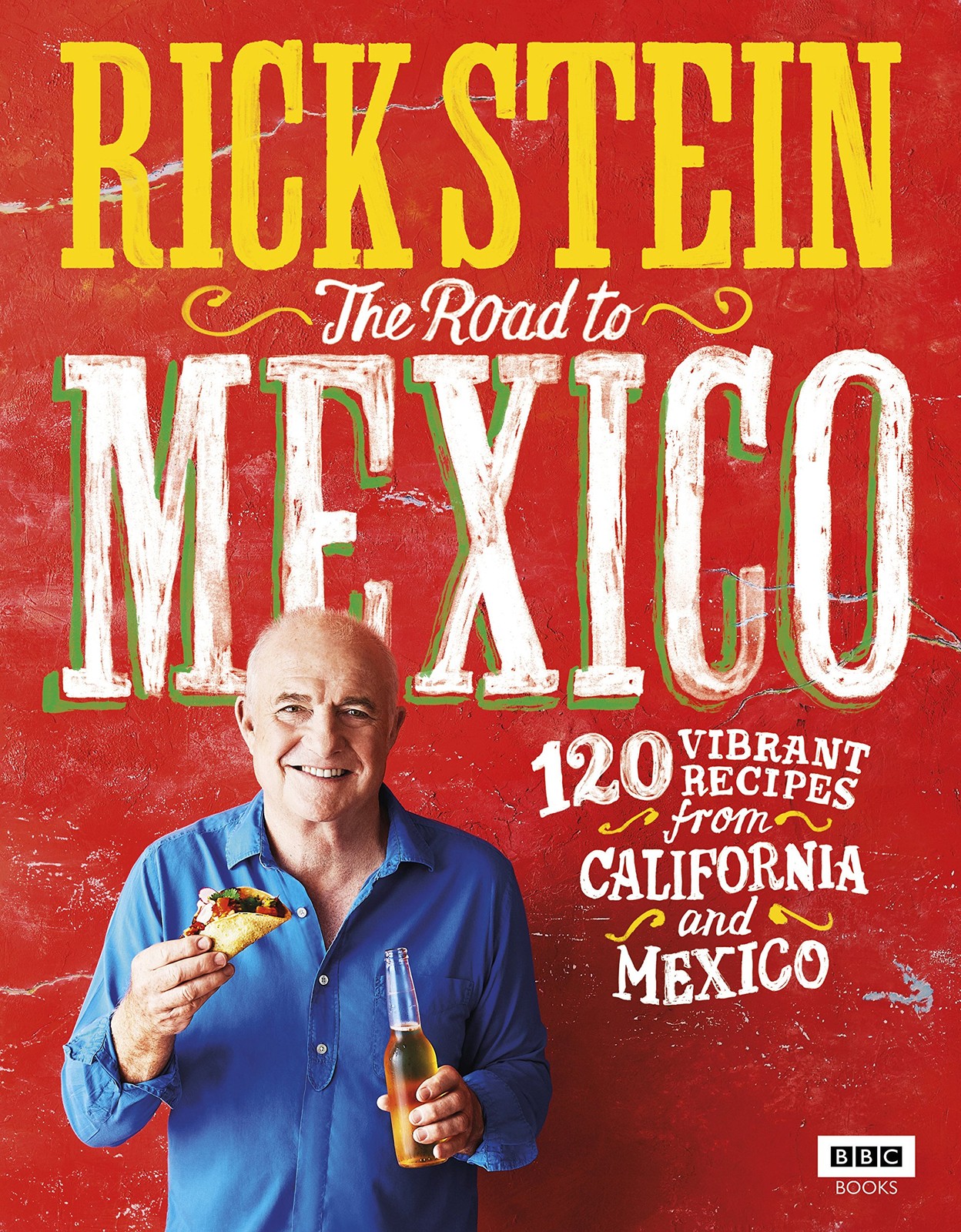 Rick Stein: The Road to Mexico (TV Tie in)-Rick Stein