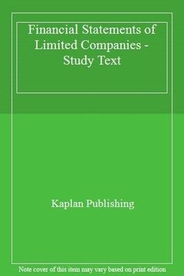 Financial Statements of Limited Companies - Study Text,Kaplan Pu