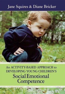 An Activity-Based Approach to Developing Young Children's Social and Emotional C