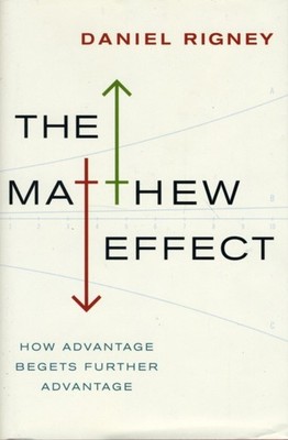 The Matthew Effect by Daniel Rigney HARDBACK 9780231149488