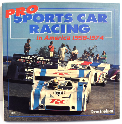 #ad PRO SPORTS CAR RACING IN AMERICA 1958 1974 by Dave Friedman Hardcover $22.49