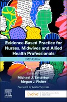 Evidence-Based Practice For Nurses, Midwives And Allied Health Professionals