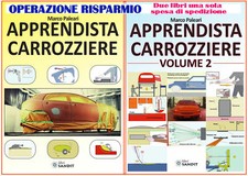 APPRENDISTA CARROZZIERE volume 1 e 2 ARGOMENTI LAVORAZIONI CARROZZERIA PROCEDURE